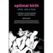 Optimal Birth: What, Why & How (American Edition, with Notes and References)