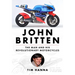 John Britten: The Man and His Revolutionary Motorcycles