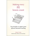 Making Every Pe Lesson Count: Six Principles to Support Great Physical Education Teaching