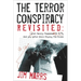 The Terror Conspiracy Revisited: What Really Happened on 9/11 and Why We're Still Paying the Price