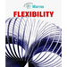 Flexibility