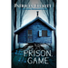 Her Prison, His Game