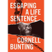 Escaping A Life Sentence