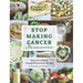 Stop Making Cancer: A Raw Vegan Recipe Book