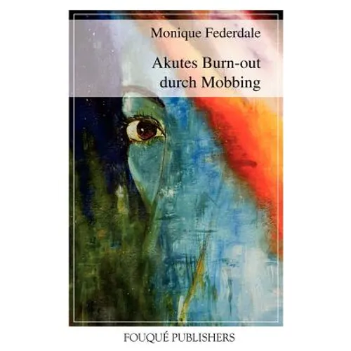 Akutes Burn-Out Durch Mobbing