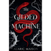 The Gilded Machine