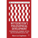 Wittgenstein's Philosophical Development: Phenomenology, Grammar, Method, and the Anthropological View
