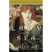 The Lady of the Sea: The Third of the Tristan and Isolde Novels