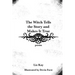 The Witch Tells the Story and Makes It True: Poems