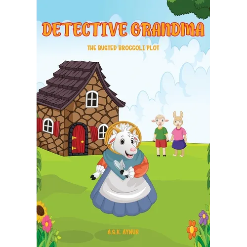 Detective Grandma: The Busted Broccoli Plot