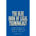 The Blue Book of Legal Terminology: English-Spanish Legal Glossary