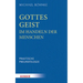 Gottes Geist Im Handeln Der Menschen: Praktische Pneumatologie