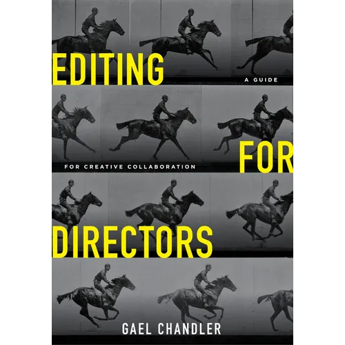 Editing for Directors: A Guide for Creative Collaboration