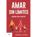 Amar sin límites, educar con límites