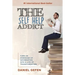 The Self Help Addict: Turn An Overdose Of Information Into A Life Of Transformation
