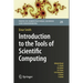 Introduction to the Tools of Scientific Computing
