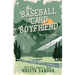 The Baseball Card Boyfriend: Special Edition Cover