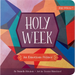 Holy Week: An Emotions Primer