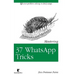 Mastering 37 WhatsApp Tricks