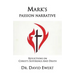Mark's Passion Narrative: Reflections on Christ's Sufferings and Death