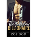 The Playboy Billionaire: An Opposites Attract Romance