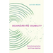 Decarcerating Disability: Deinstitutionalization and Prison Abolition