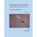 The Dragonflies of Central America exclusive of Mexico and the West Indies: A Guide to their Identification