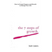 The 7 Steps of Growth: How to Create Progress and Growth to Change Your Life
