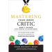 Mastering Your Inner Critic and 7 Other High Hurdles to Advancement: How the Best Women Leaders Practice Self-Awareness to Change What Really Matters