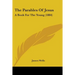 The Parables Of Jesus: A Book For The Young (1884)