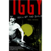 Iggy Pop: Open Up and Bleed: A Biography