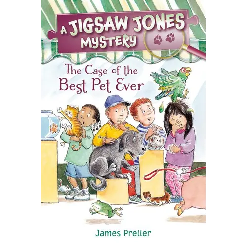 Jigsaw Jones: The Case of the Best Pet Ever