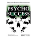Psycho Success