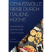 Genussvolle Reise durch Italiens Küche: Authentische Aromen und Geschmäcker