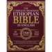 The Complete Orthodox Ethiopian Bible in English: A Comprehensive Collection of Scriptures and Apocrypha Including the Book of Enoch, Ezras, Jubilees,