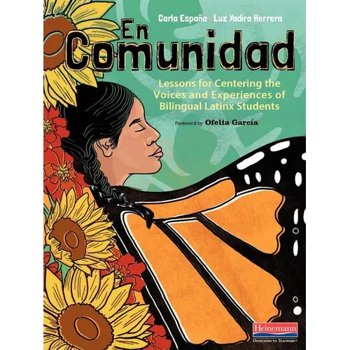 En Comunidad: Lessons for Centering the Voices and Experiences of Bilingual Latinx Students