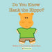 Do You Know Hank the Hippo?