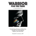 Warrior for the Tribe: A Remembrance