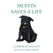 Muffin Saves a Life