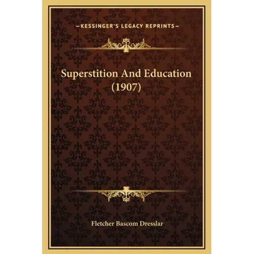 Superstition And Education (1907)