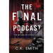 The Final Podcast: Book 2 of the Podcast Murders