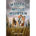 The Mystery of Mystic Mountain