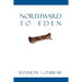 Northward to Eden