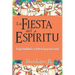 La Fiesta del Espíritu: Espiritualidad y celebración pentecostal