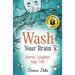 Wash Your Brain: Stories. Laughter. Yoga. Life.