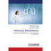 Pulmonary Rehabilitation