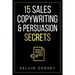 15 Sales, Copywriting & Persuasion Secrets