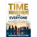 Time Management For Everyone: Strategies to Improve Your Work-Life Balance, Increase Your Efficiency & Productivity, Deal with Procrastination & Give