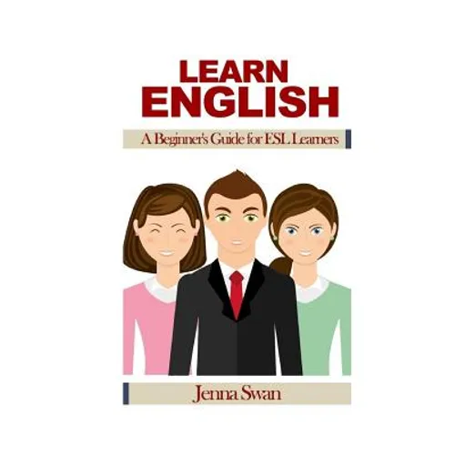 Learn English: A Beginner's Guide for ESL Learners