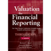 Valuation for Financial Reporting: Fair Value, Business Combinations, Intangible Assets, Goodwill, and Impairment Analysis